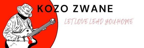 Kozo Zwane presents, Let Love Lead You Home - CPT