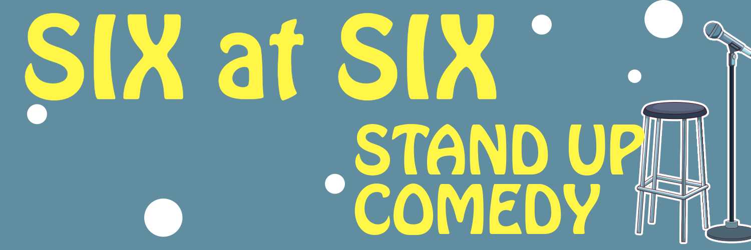 Six at Six Comedy