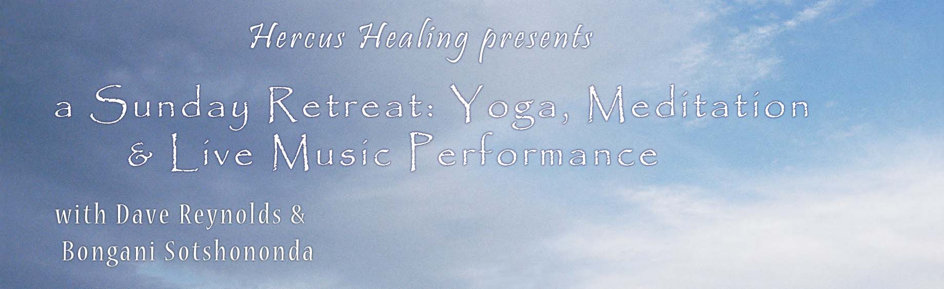 Sunday Retreat: Yoga, Meditation & Live Music with Dave Reynolds & Bongani Sotshononda