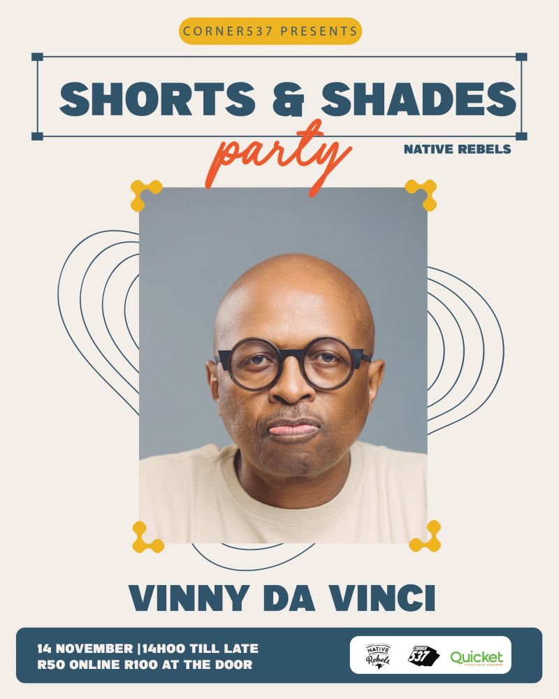 Corner537 Pres..Shorts and Shades Soweto Edition