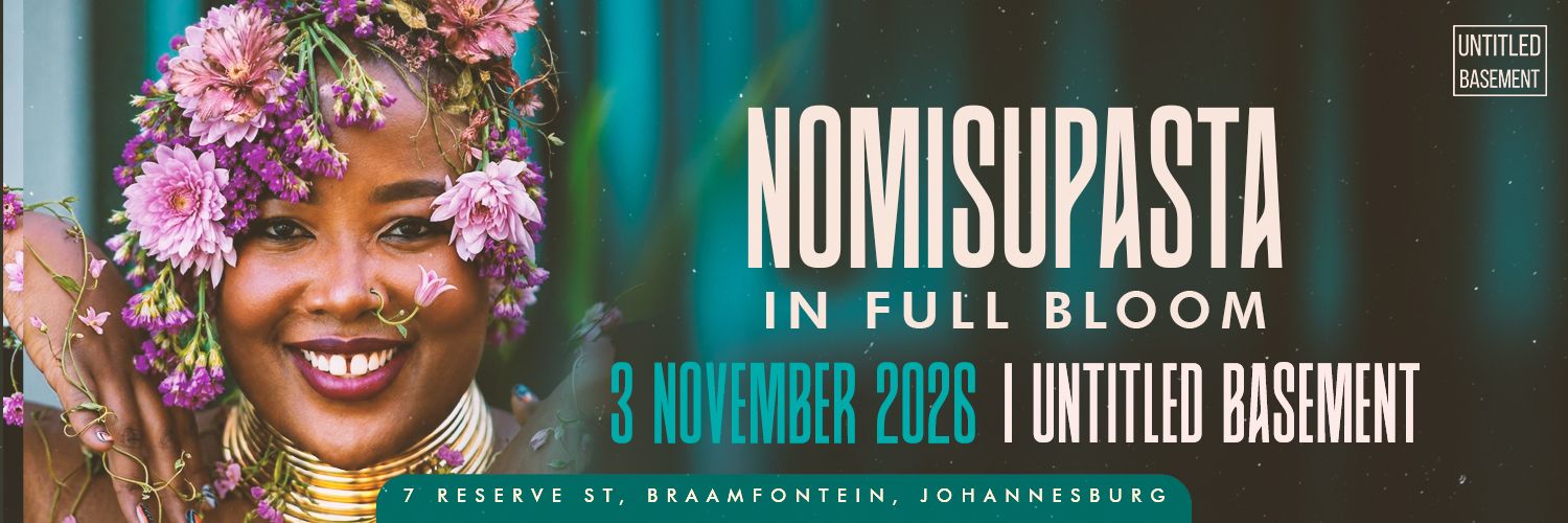 Untitled Basement presents: NOMISUPASTA - IN FULL BLOOM