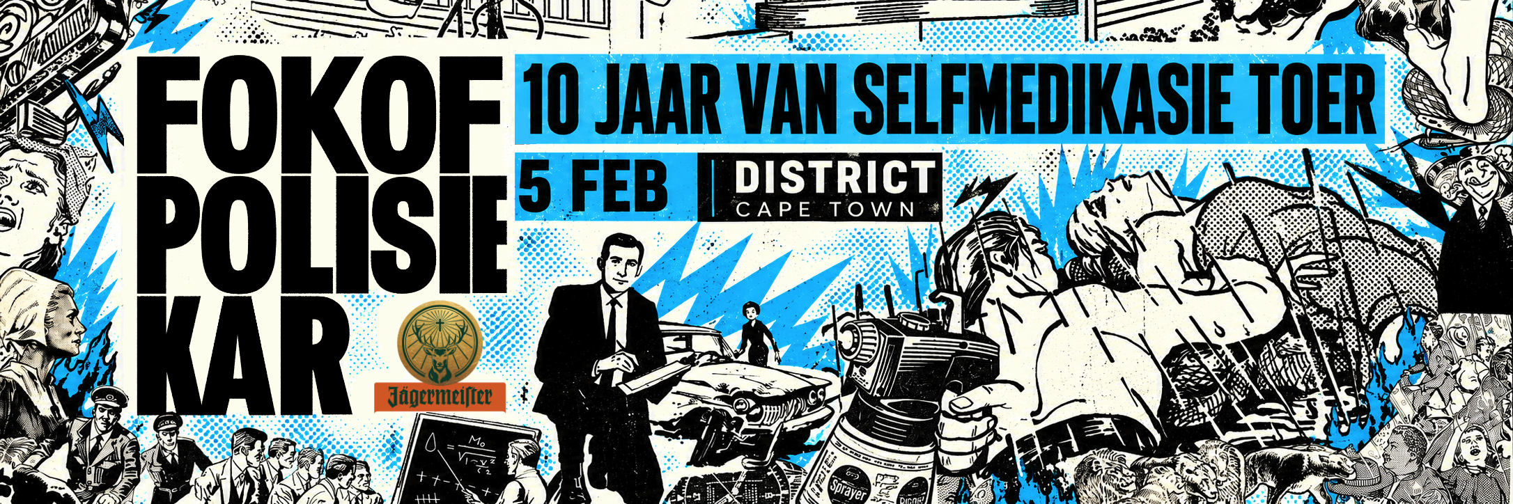 FOKOFPOLISIEKAR live at DISTRICT (CAPE TOWN)