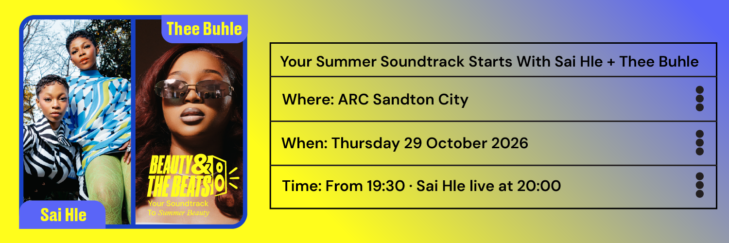 ARC X Platoon Beauty and the Beats with Sai Hle and Thee Buhle_ARC Sandton City