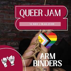 Shibari Rope Jam | LGBTQIA+ Only | Arm Binders