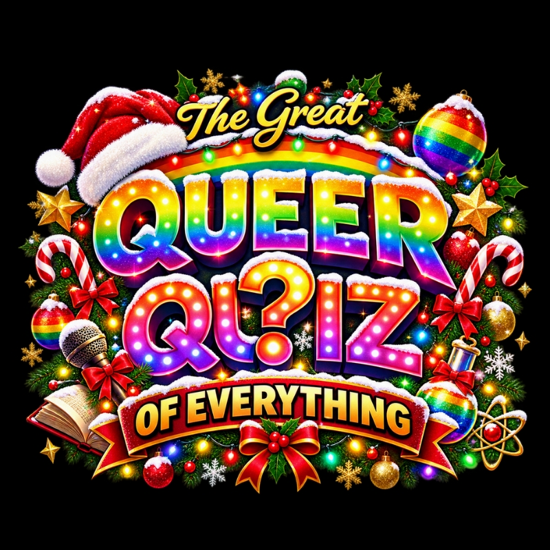 The Great Queer Quiz of Everything - Christmas Edition