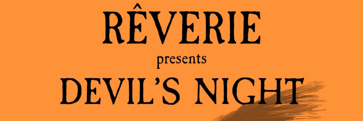 Rêverie presents Devil’s Night