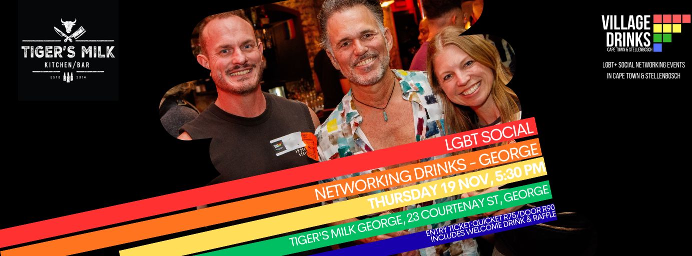 LGBT Social Networking - George/Garden Route - Thursday 19 November, 5:30 pm @ Tiger's Milk George