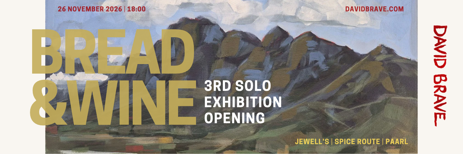 Bread & Wine | David Brave Solo Exhibition