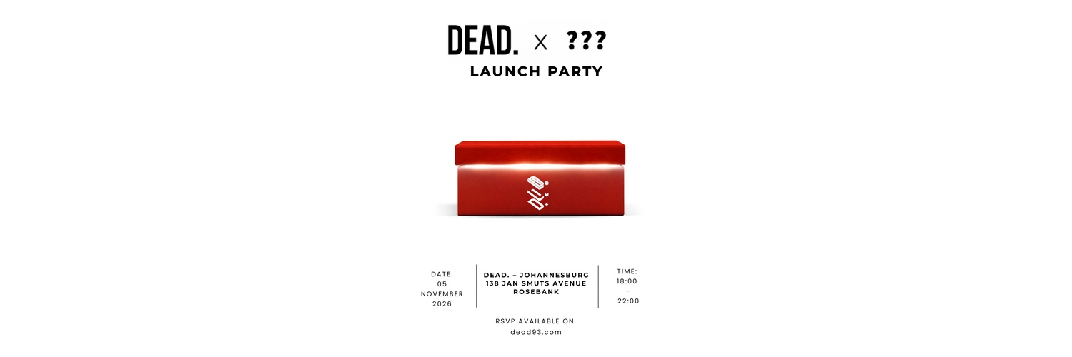 DEAD. x ??? Launch Party